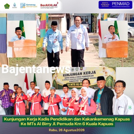 KEPALA KEMENAG DAN KADISDIK KAPUAS KUNKER KESEKOLAHAN